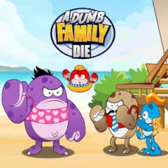 A Dumb Family Die A Dumb Family Die