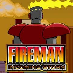 Fireman Incoming Storm Fireman Incoming Storm