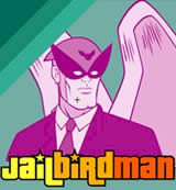 Jail Bird Man Jail Bird Man