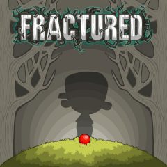 Fractured Fractured
