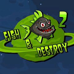 Fish & Destroy 2 Fish & Destroy 2