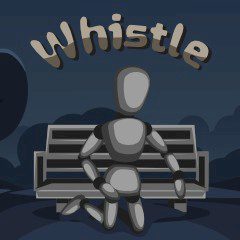 Whistle Whistle