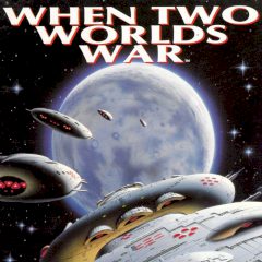 When Two Worlds War When Two Worlds War