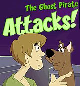 Scooby Doo. The Ghost Pritate Attacks Scooby Doo. The Ghost Pritate Attacks