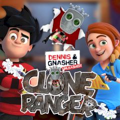 Dennis & Gnasher Unleashed Clone Ranger Dennis & Gnasher Unleashed Clone Ranger