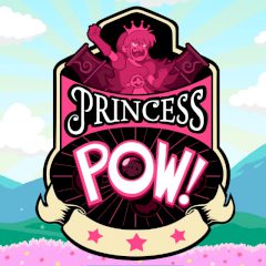 Princess Pow! Princess Pow!