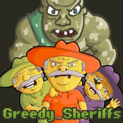 Greedy Sheriffs Greedy Sheriffs