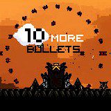 10 more Bullets 10 more Bullets