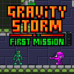 Gravity Storm: First Mission Gravity Storm: First Mission