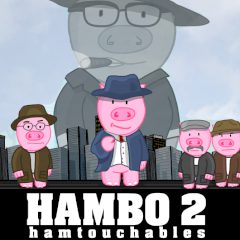 Hambo II: Hamtouchables Hambo II: Hamtouchables