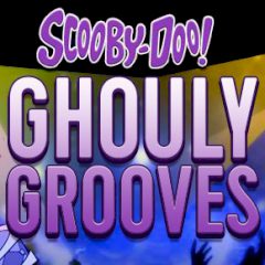 Scooby-Doo! Ghouly Grooves Scooby-Doo! Ghouly Grooves