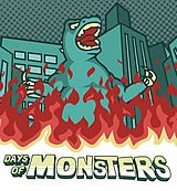 Days of Monsters! Days of Monsters!