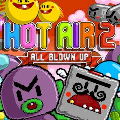 Hot Air 2 All Blow up Hot Air 2 All Blow up