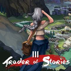 Trader of Stories Chapter III Trader of Stories Chapter III
