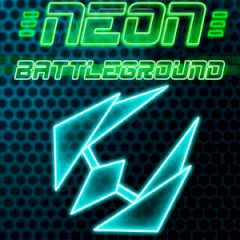 Neon Battleground Neon Battleground