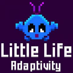 Little Life Adaptivity Little Life Adaptivity