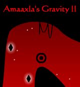 Amaaxla's Gravity II Amaaxla's Gravity II
