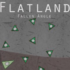 Flatland: Fallen Angle Flatland: Fallen Angle