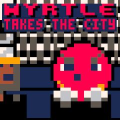 Myrtle Takes the City Myrtle Takes the City