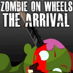Zombie on Wheels: the Arrival Zombie on Wheels: the Arrival