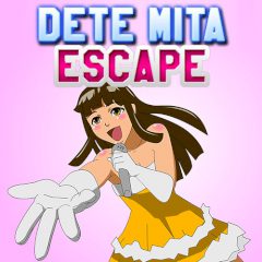 Dete Mita Escape Dete Mita Escape
