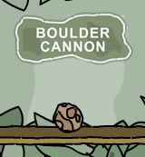 Boulder Cannon Boulder Cannon