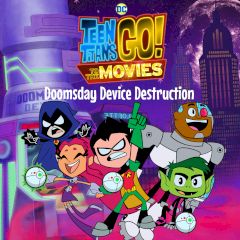 Teen Titans Go! Doomsday Device Destruction Teen Titans Go! Doomsday Device Destruction