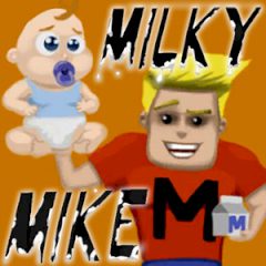 Milky Mike Milky Mike