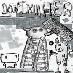 Don’t Kill Her Don’t Kill Her
