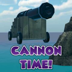 Cannon Time! Cannon Time!