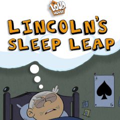 Lincoln's Sleep Leap Lincoln's Sleep Leap