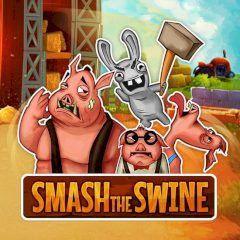 Smash the Swine Smash the Swine