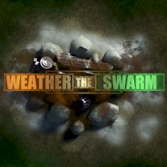 Weather the Swarm Weather the Swarm