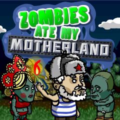 Zombies Ate my Motherland