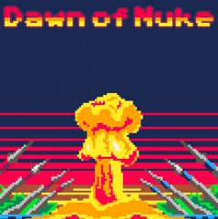 Dawn of Nuke Dawn of Nuke