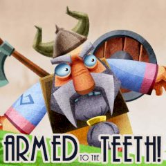 Armed to the Teeth! Armed to the Teeth!
