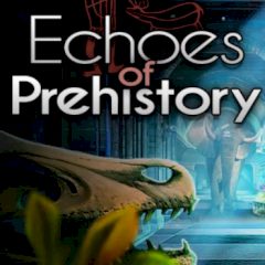 Echoes of Prehistory