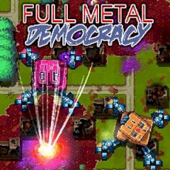 Full Metal Democracy