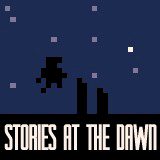 Stories at the Dawn