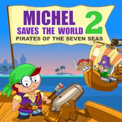 Michel Saves the World 2. Pirates of the Seven Seas