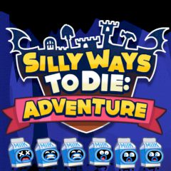 Silly Ways to Die: Adventures