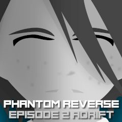 Phantom Reverse Episode 2 Adrift