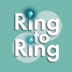 Ring to Ring Ring to Ring