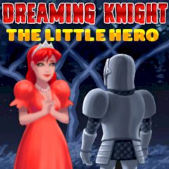 Dreaming Knight: The Little Hero