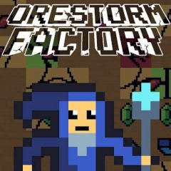 Orestorm Factory