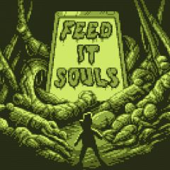 Feed It Souls Feed It Souls