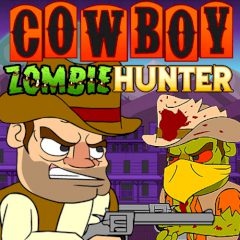Cowboy Zombie Hunter Cowboy Zombie Hunter