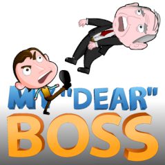 My "Dear" Boss