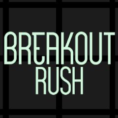 Breakout Rush Breakout Rush
