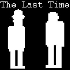 The Last Time